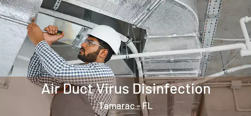 Air Duct Virus Disinfection Tamarac - FL