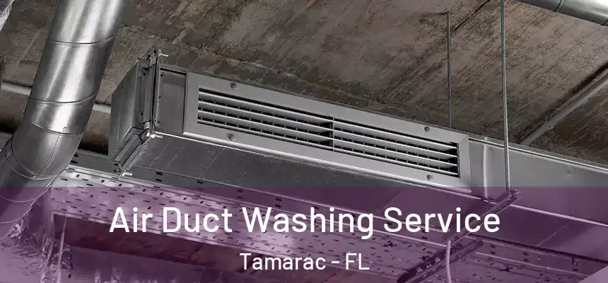 Air Duct Washing Service Tamarac - FL
