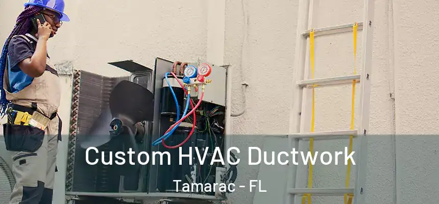  Custom HVAC Ductwork Tamarac - FL