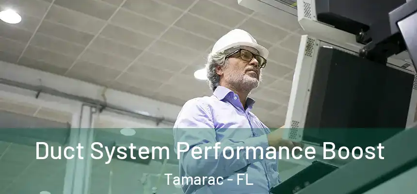 Duct System Performance Boost Tamarac - FL