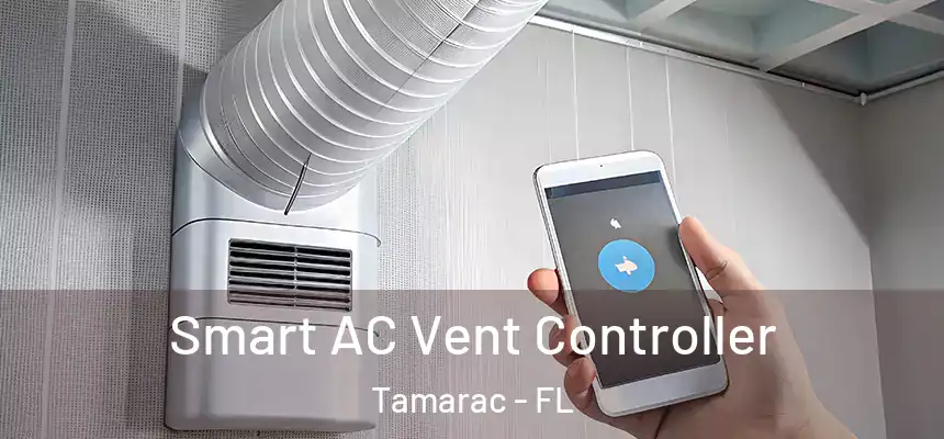 Smart AC Vent Controller Tamarac - FL