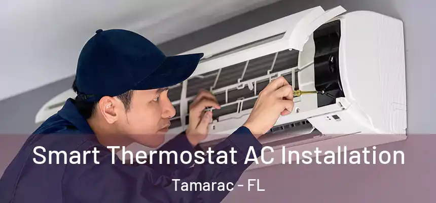 Smart Thermostat AC Installation Tamarac - FL